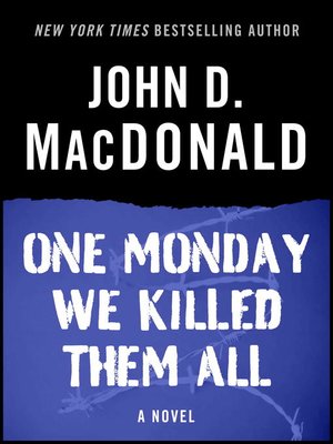 cover image of One Monday We Killed Them All